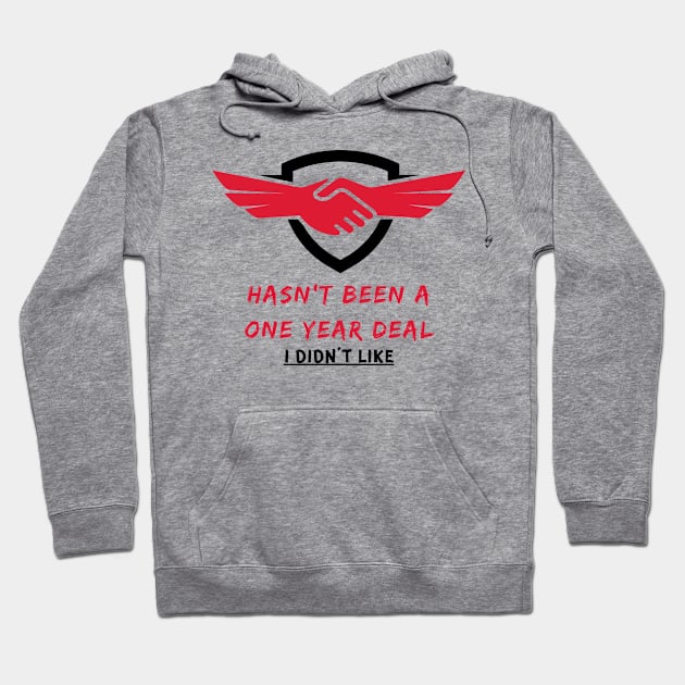 One Year Deal Hoodie by SlasherSports